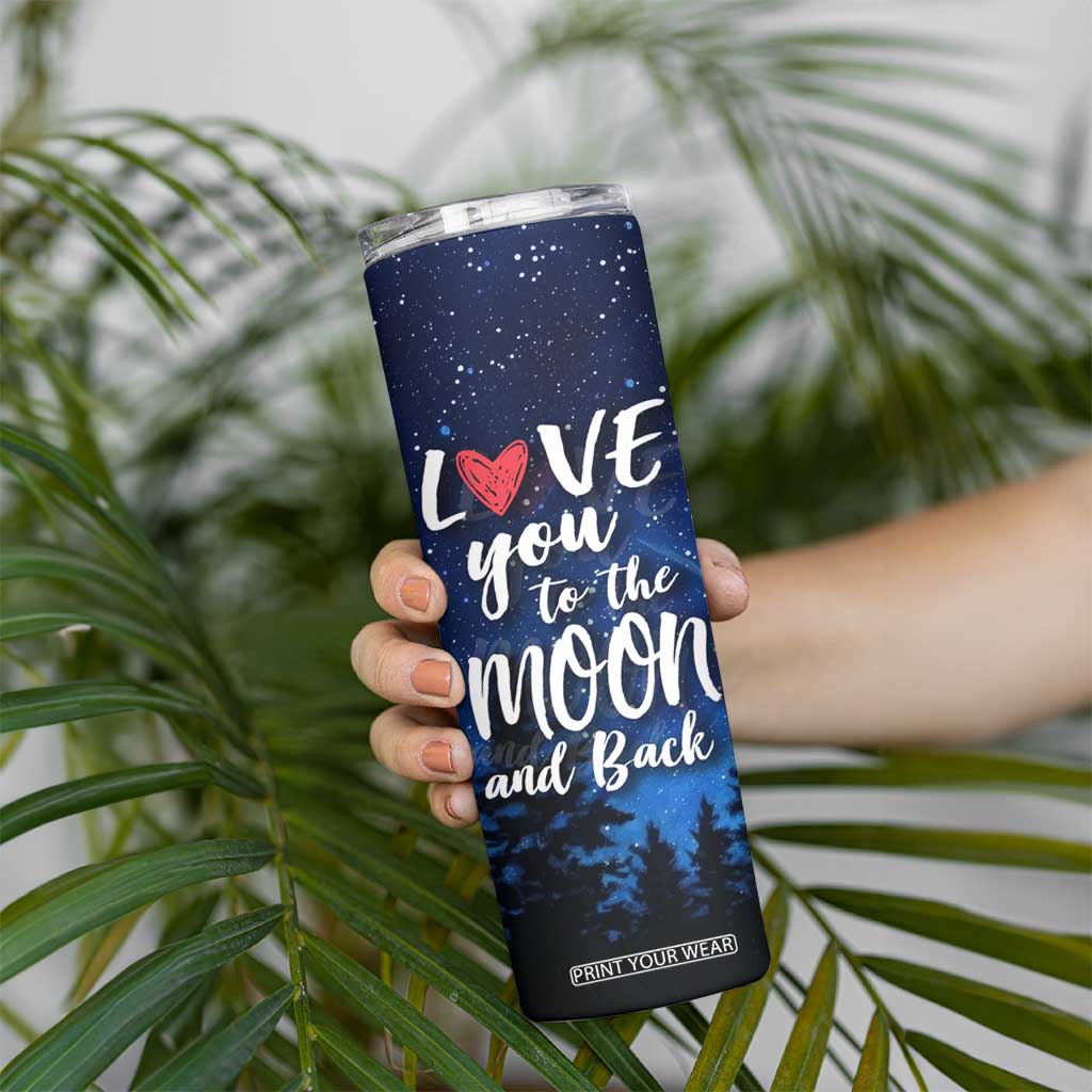 Romantic Gift for Couple Skinny Tumbler Love You To The Moon And Back TB09 Print Your Wear