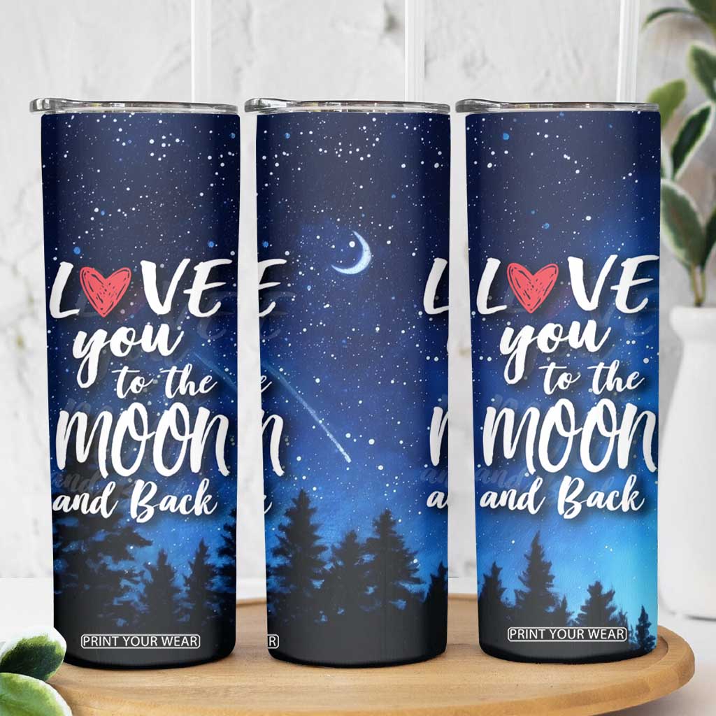 Romantic Gift for Couple Skinny Tumbler Love You To The Moon And Back TB09 Print Your Wear