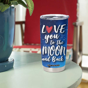 Romantic Gift for Couple Tumbler Cup Love You To The Moon And Back TB09 Print Your Wear