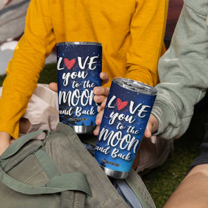 Romantic Gift for Couple Tumbler Cup Love You To The Moon And Back TB09 Print Your Wear