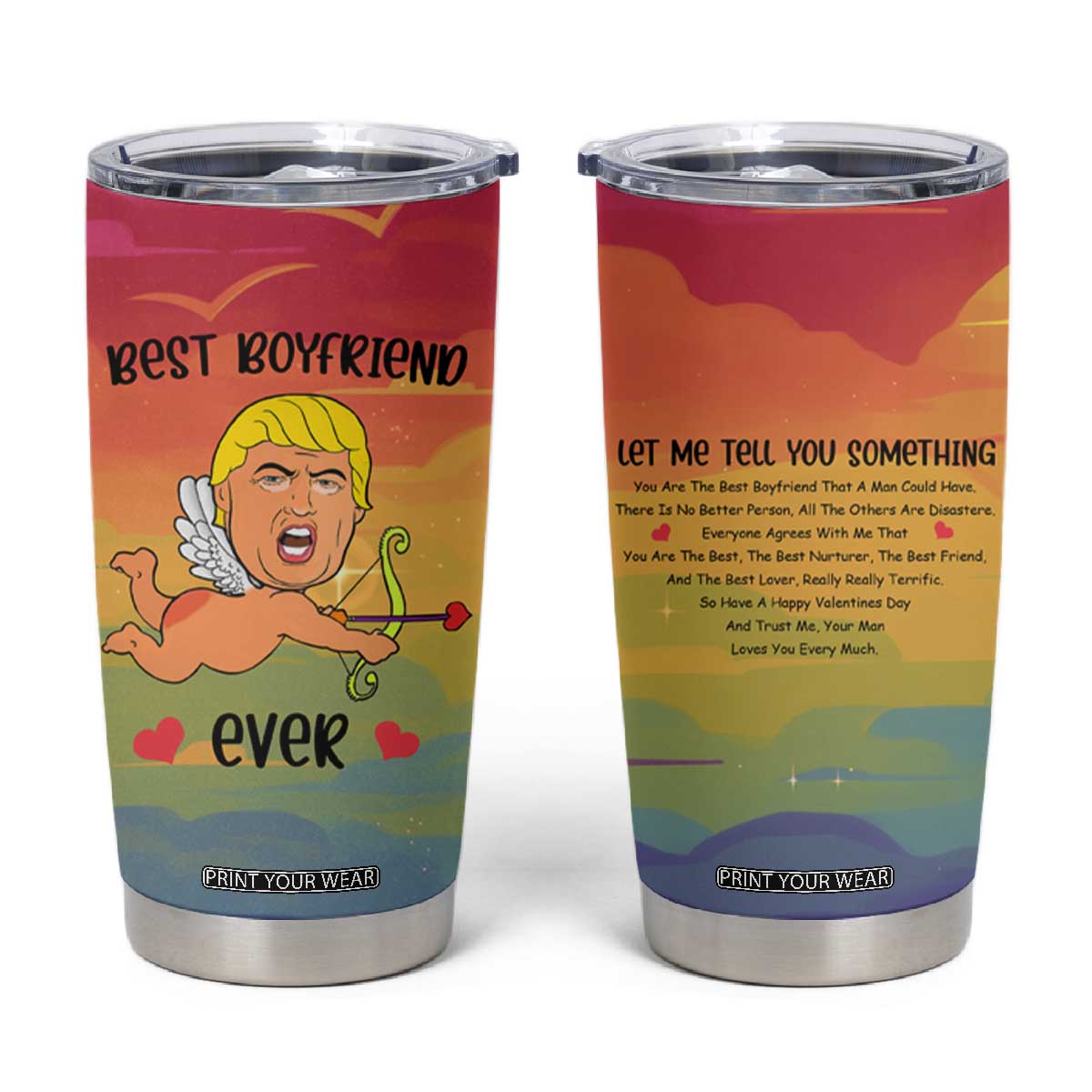 Gifts for Gay Boyfriend Tumbler Cup Funny Trump Cupid Best Boyfriend Ever TB09 Rainbow Print Your Wear