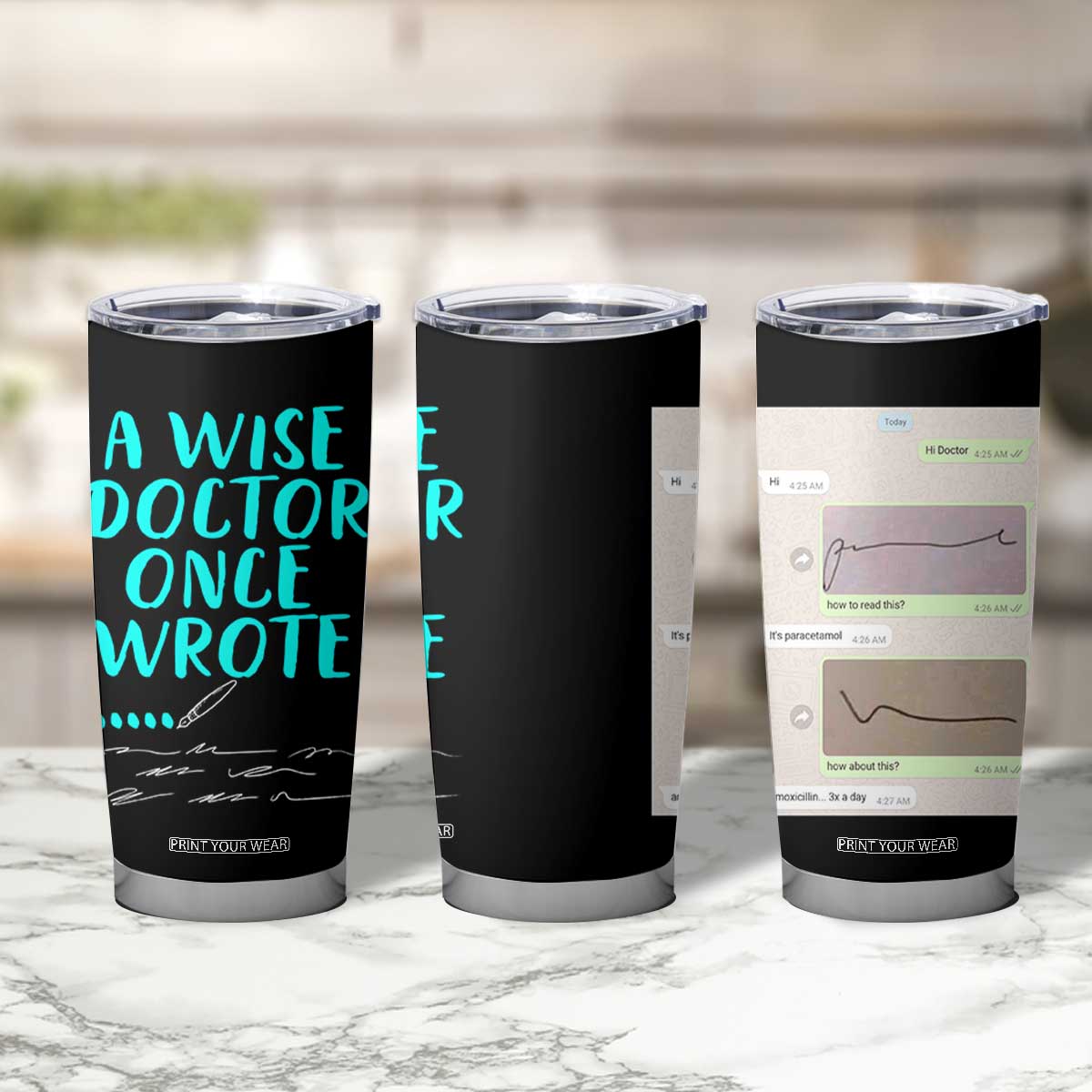 Doctor Gifts Tumbler Cup A Wise Doctor Once Wrote Funny Thank You Gift TB10 Print Your Wear