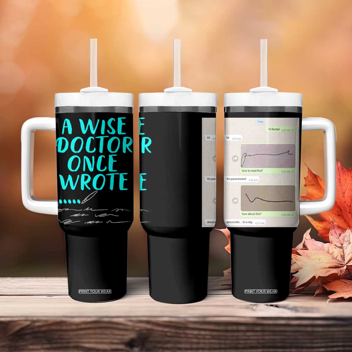Doctor Gifts Tumbler With Handle A Wise Doctor Once Wrote Funny Thank You Gift TB10 Print Your Wear