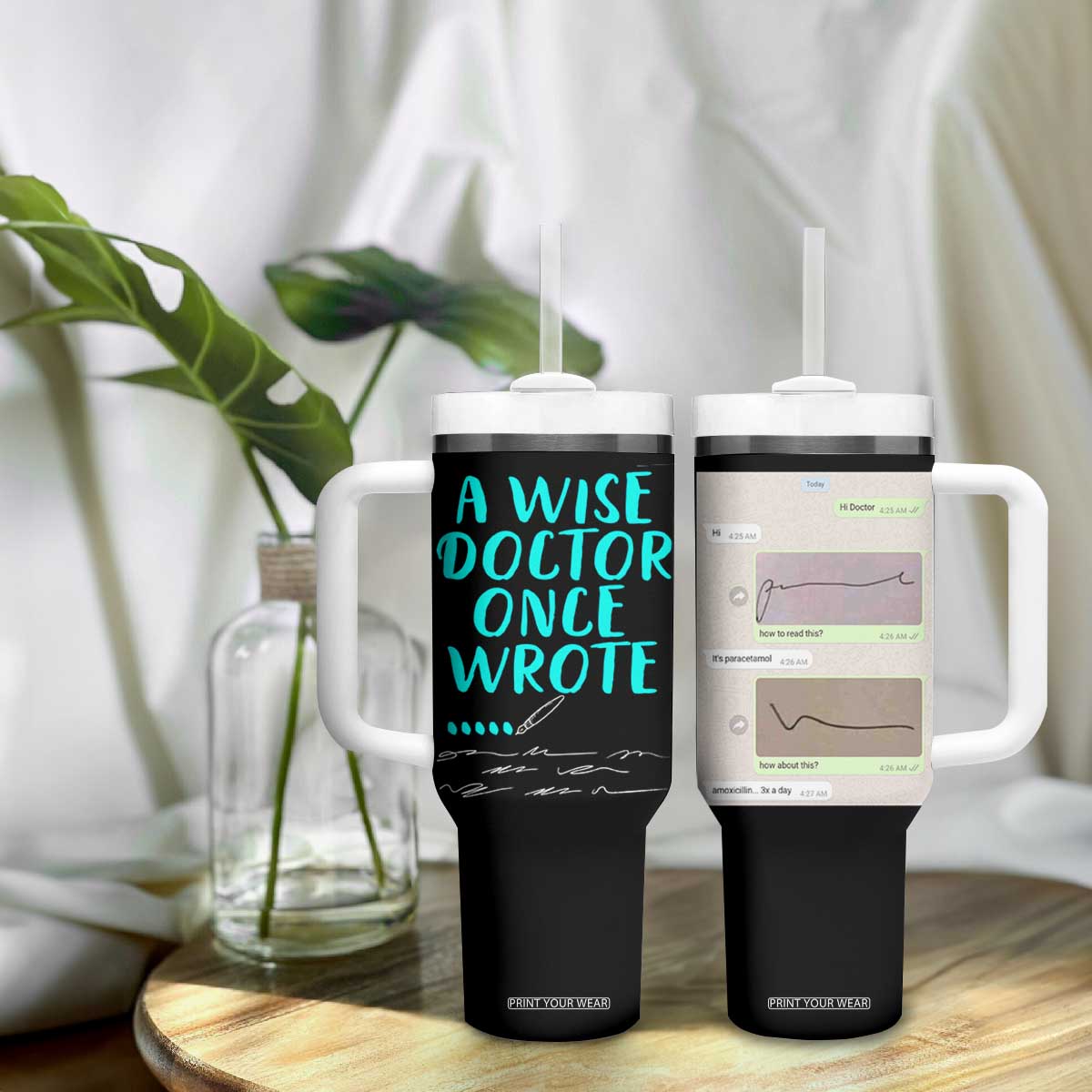 Doctor Gifts Tumbler With Handle A Wise Doctor Once Wrote Funny Thank You Gift TB10 Print Your Wear