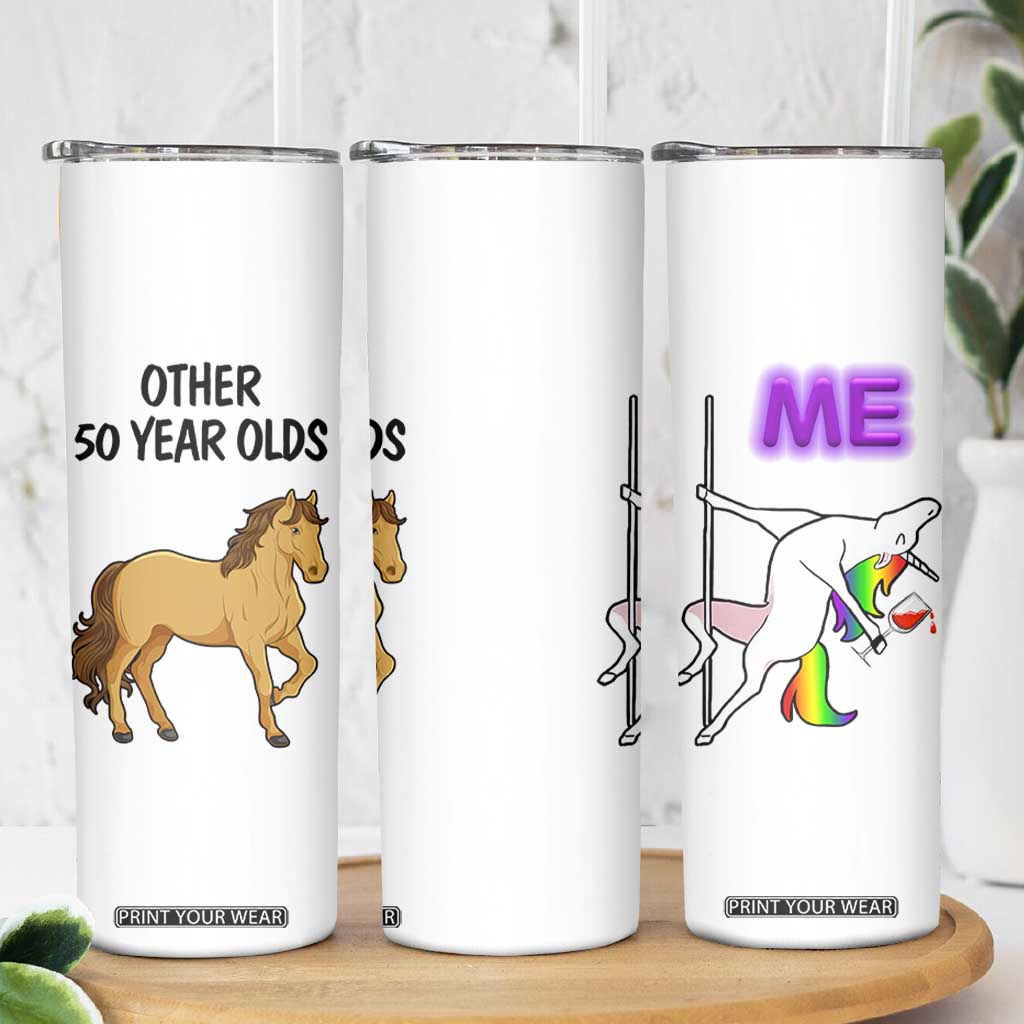 50th Birthday Skinny Tumbler Funny Dancing Unicorn 1976 Other 50 Year Olds TB10 Print Your Wear