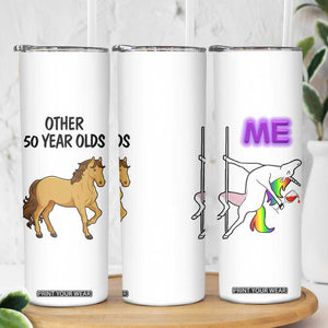 50th Birthday Skinny Tumbler Funny Dancing Unicorn 1976 Other 50 Year Olds TB10 Print Your Wear