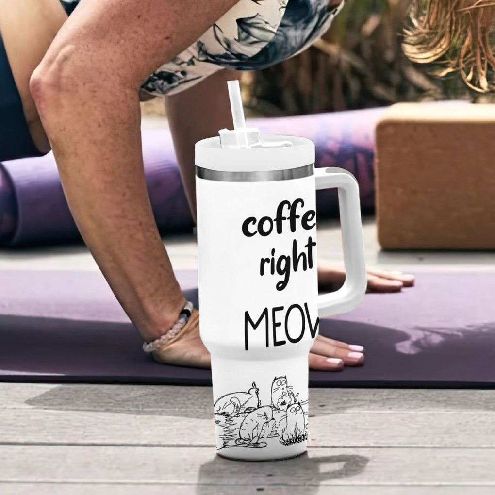 Funny Cat Coffee Tumbler With Handle Coffee Right Meow! Gifts For Kitty Lovers TB10 Print Your Wear