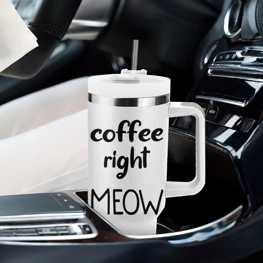 Funny Cat Coffee Tumbler With Handle Coffee Right Meow! Gifts For Kitty Lovers TB10 Print Your Wear