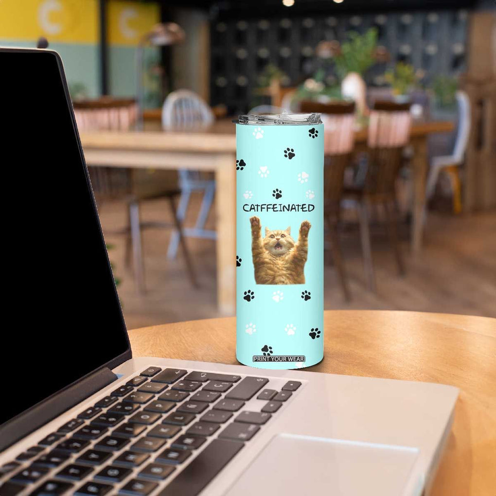 Cute Cat Coffee Skinny Tumbler Catffeinated Decaf Coffee Mug TB10 Print Your Wear