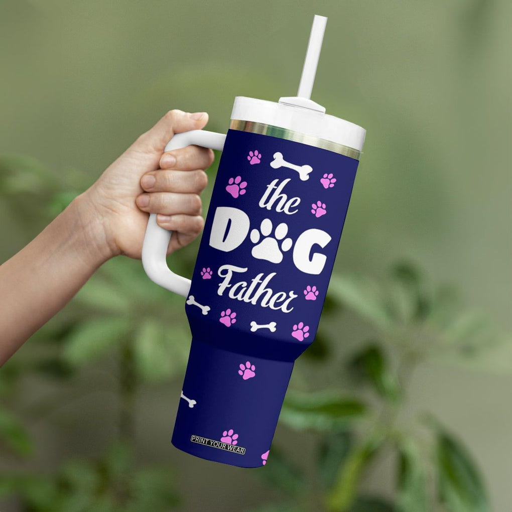 Dog Dad Tumbler With Handle The Dog Father Gifts For Dogs Lovers TB10 Print Your Wear