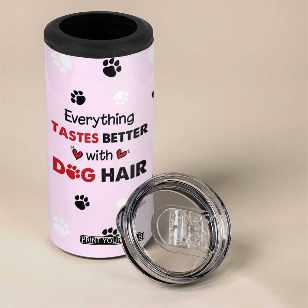 Funny Husky 4 in 1 Can Cooler Tumbler Everything Tastes Better With Dog Hair Gifts for Husky Owner TB10 Print Your Wear