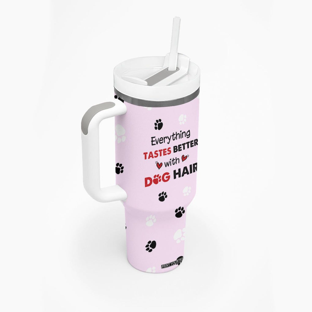 Funny Husky Tumbler With Handle Everything Tastes Better With Dog Hair Gifts for Husky Owner TB10 Print Your Wear