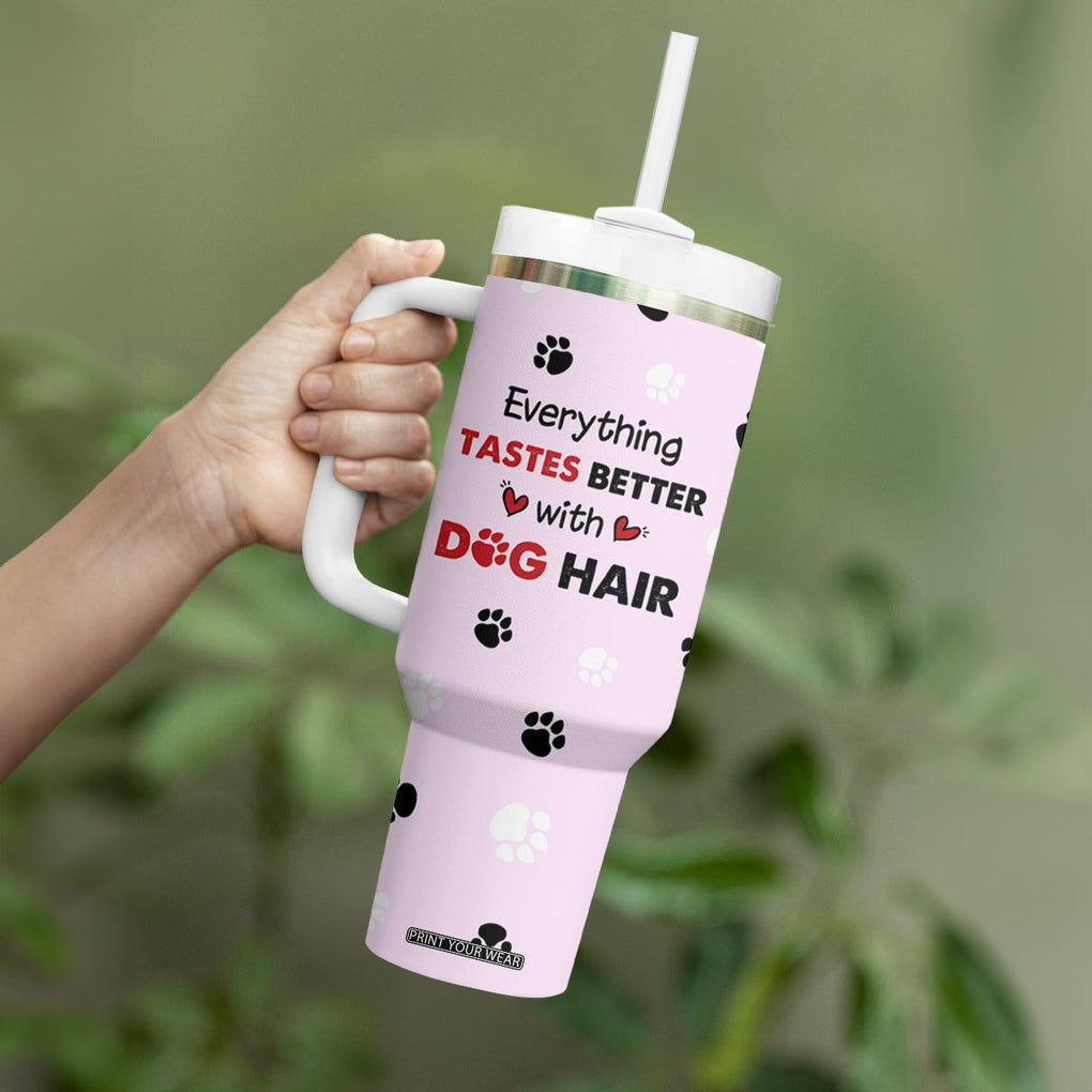 Funny Husky Tumbler With Handle Everything Tastes Better With Dog Hair Gifts for Husky Owner TB10 Print Your Wear