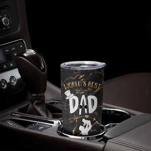 Father's Day Gift For Dad Tumbler Cup World's Best Dad Daddy TB10 Print Your Wear