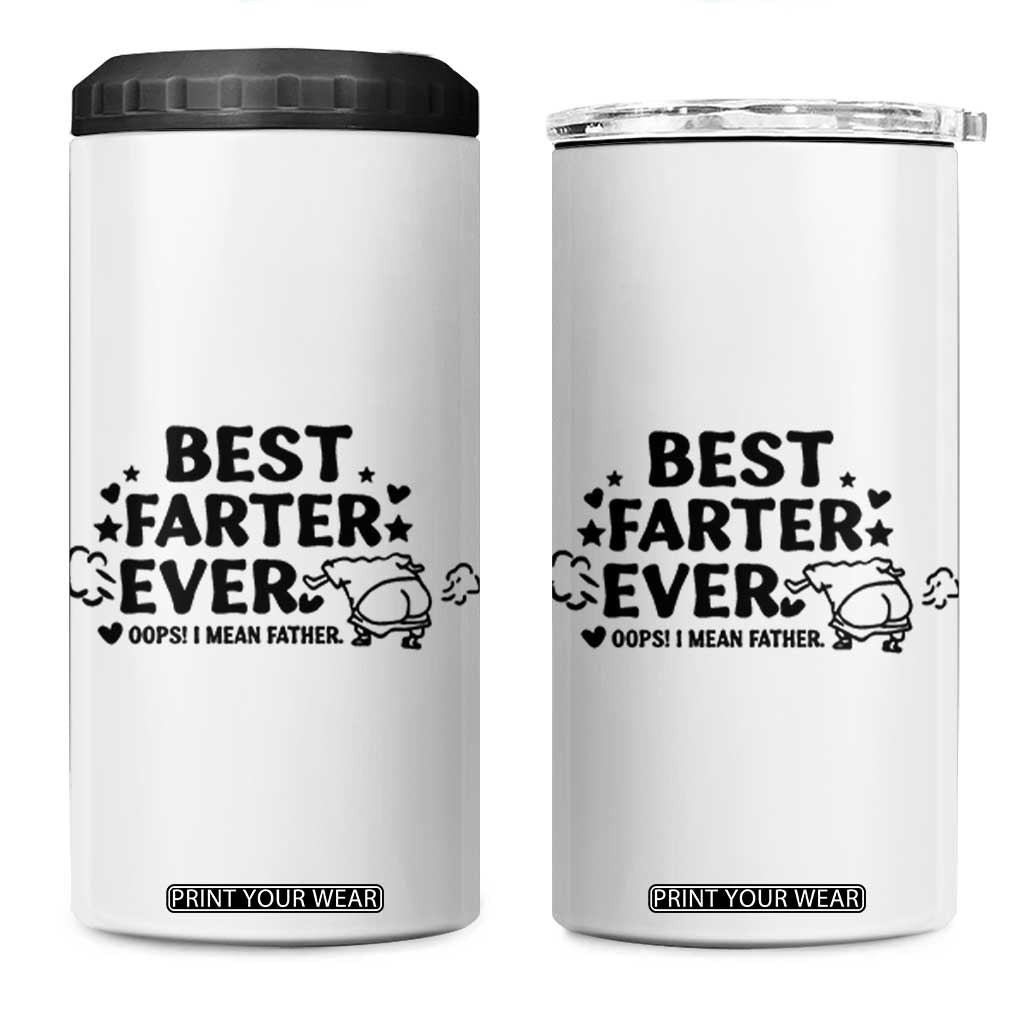 World's Best Farter I Mean Father 4 in 1 Can Cooler Tumbler Funny Best Dad Father's Day TB10 One Size: 16 oz White Print Your Wear