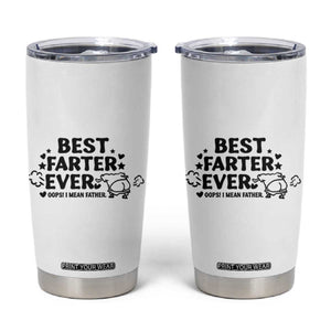 World's Best Farter I Mean Father Tumbler Cup Funny Best Dad Father's Day TB10 White Print Your Wear