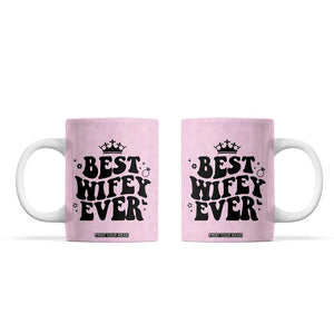 Gifts For Wife from Husband Coffee Mug Best Wifey Ever Bride Bachelorette Wedding Gifts TB10 Pink Print Your Wear