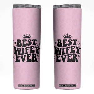 Gifts For Wife from Husband Skinny Tumbler Best Wifey Ever Bride Bachelorette Wedding Gifts TB10 Pink Print Your Wear