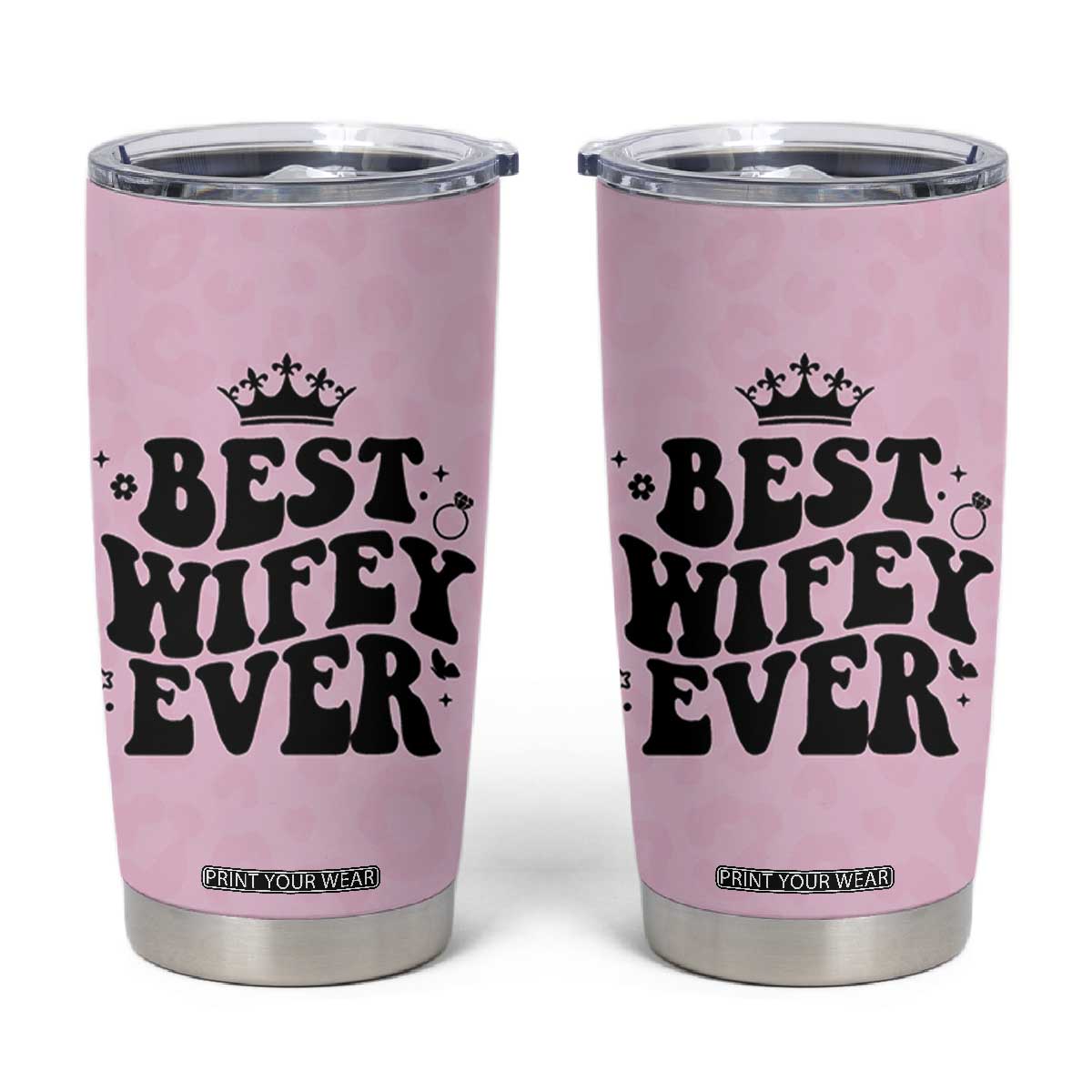 Gifts For Wife from Husband Tumbler Cup Best Wifey Ever Bride Bachelorette Wedding Gifts TB10 Pink Print Your Wear