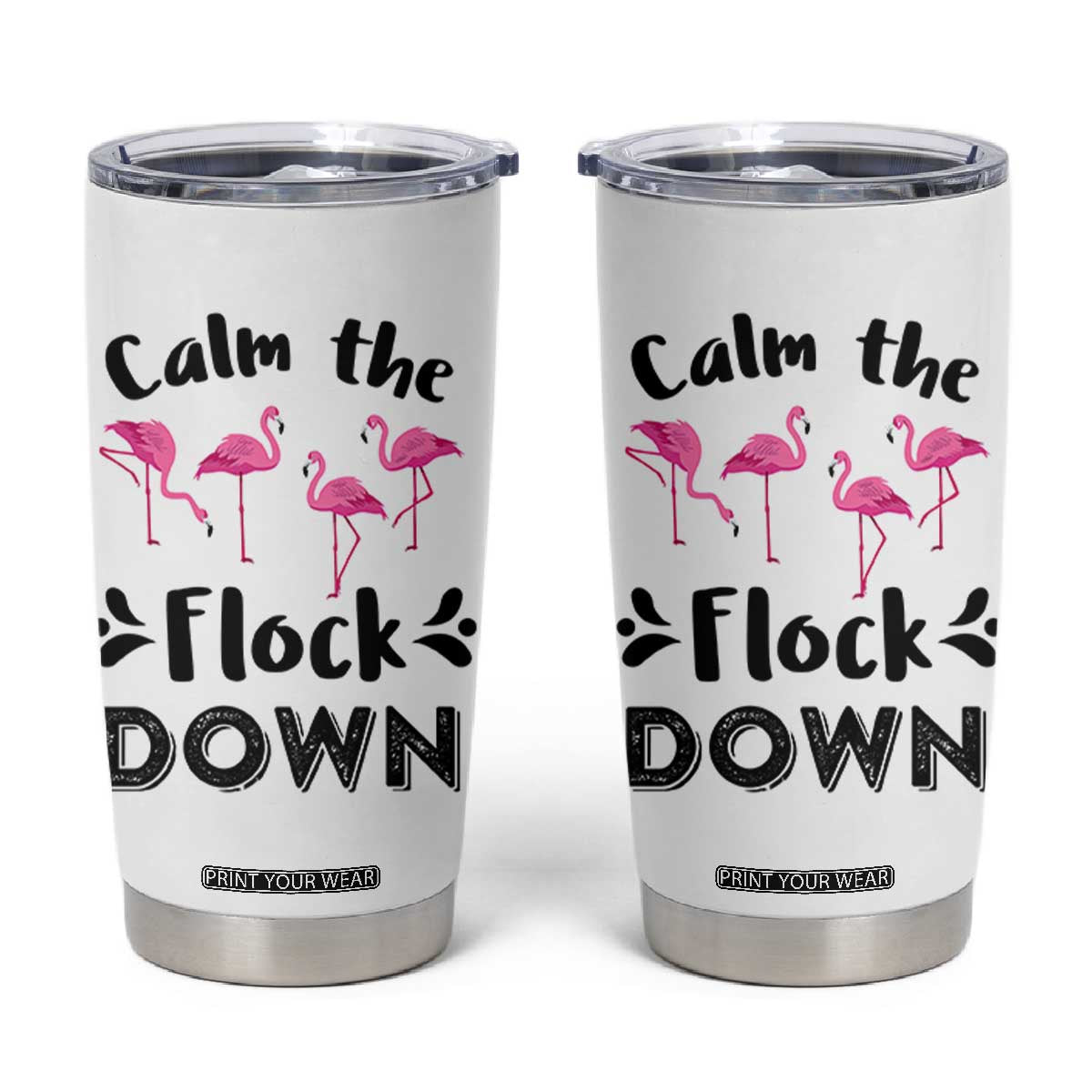 Gifts For Flamingo Lover Tumbler Cup Cute Animal Lover Gifts For Her TB10 White Print Your Wear
