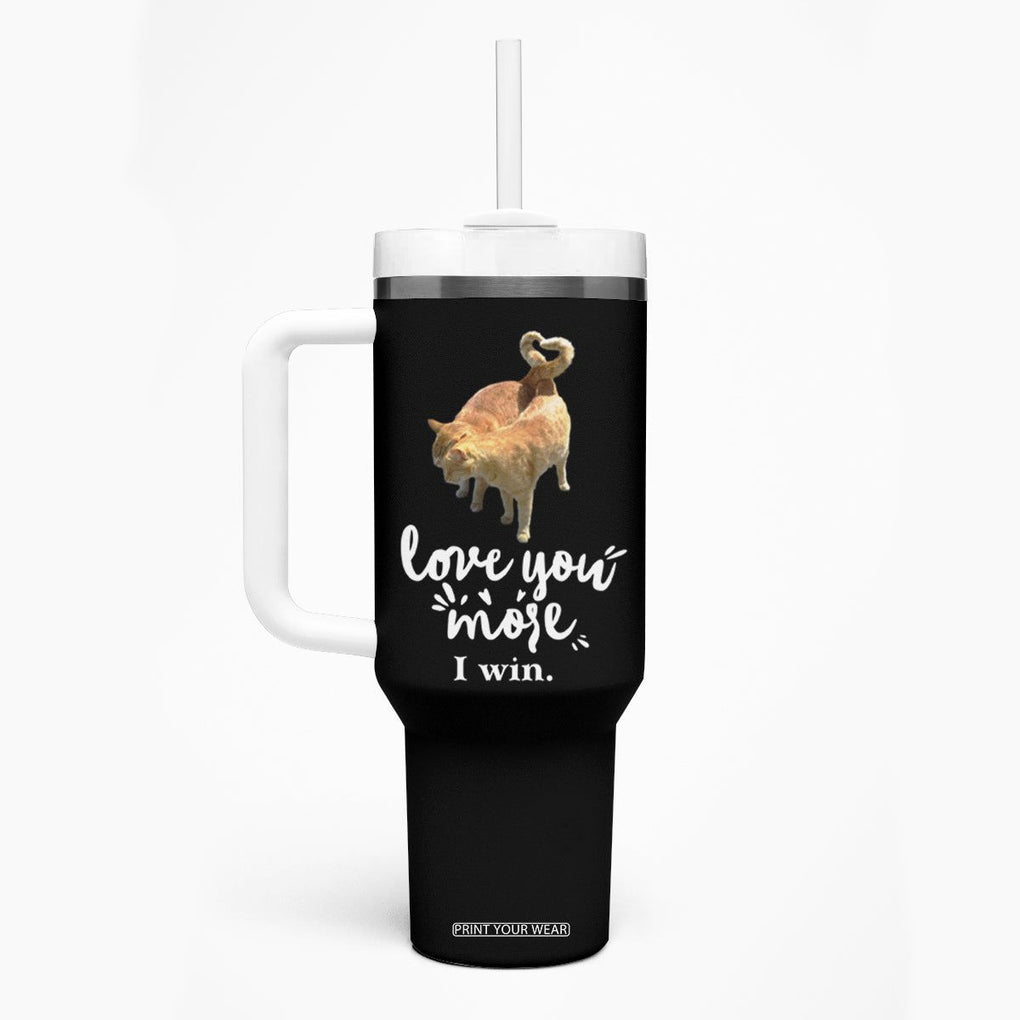 Romantic Cat Couple Tumbler With Handle Love You More I Win Birthday Ideas for Her Couple Wife Family TB10 Print Your Wear