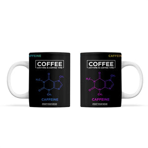 Chemistry Coffee Coffee Mug Caffeine Science Chemistry Teacher Gift TB10 Black Print Your Wear