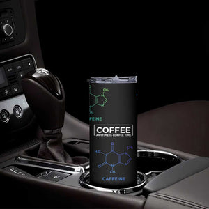 Chemistry Coffee Skinny Tumbler Caffeine Science Chemistry Teacher Gift TB10 Print Your Wear