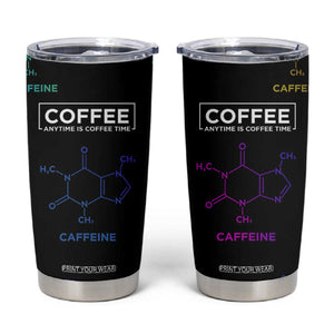 Chemistry Coffee Tumbler Cup Caffeine Science Chemistry Teacher Gift TB10 Black Print Your Wear