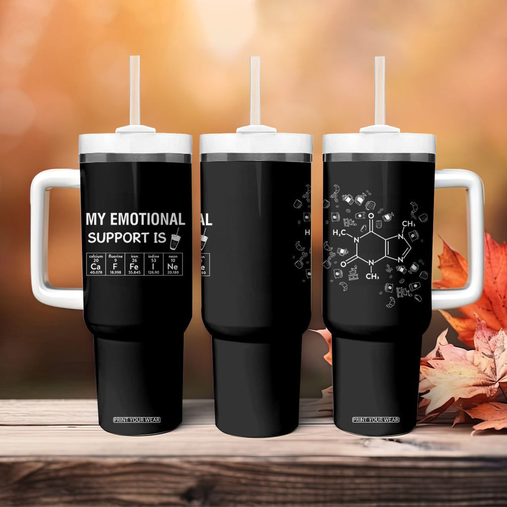 Funny Coffee Lover Tumbler With Handle My Emotional Support Is Caffeine Addicted TB10 Print Your Wear