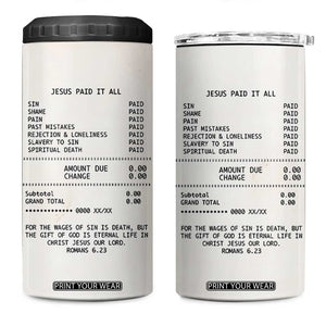 Christian Inspirational 4 in 1 Can Cooler Tumbler Bible Verses Christian Gift Jesus Paid It All TB10 One Size: 16 oz Beige Print Your Wear