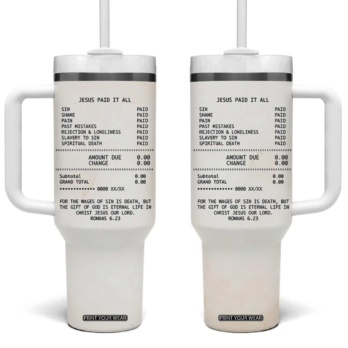 Christian Inspirational Tumbler With Handle Bible Verses Christian Gift Jesus Paid It All TB10 One Size: 40 oz Beige Print Your Wear