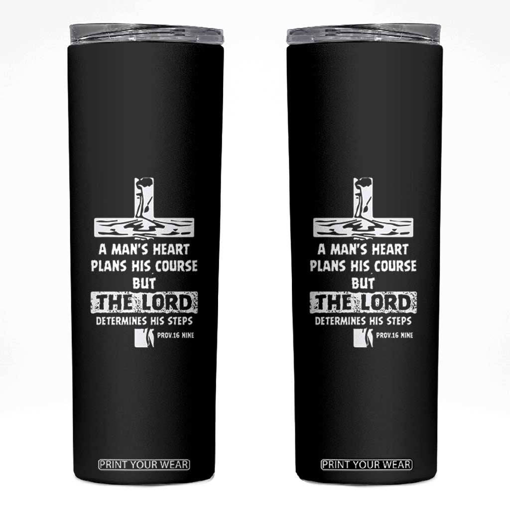 Christian Gifts For Men Skinny Tumbler A Man’s Heart Proverbs 16:9 Bible Verse TB10 Black Print Your Wear