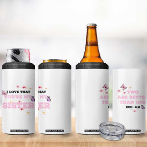 Love That You Are My Sister 4 in 1 Can Cooler Tumbler Gifts For Sisters From Brother Sis TB10 Print Your Wear