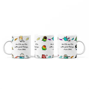 Christian Gifts Coffee Mug Birds Psalm 103:5 He Fills My Life With Good Things