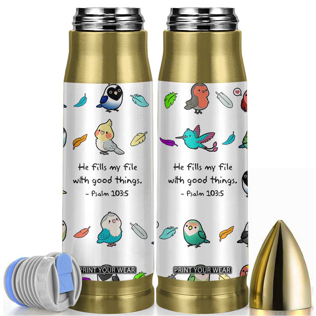 Christian Gifts Bullet Tumbler Birds Psalm 103:5 He Fills My Life With Good Things
