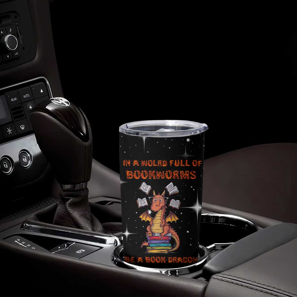 Book Lover Tumbler Cup In A World Full Of Bookworms Be A Book Dragon TB10 Print Your Wear
