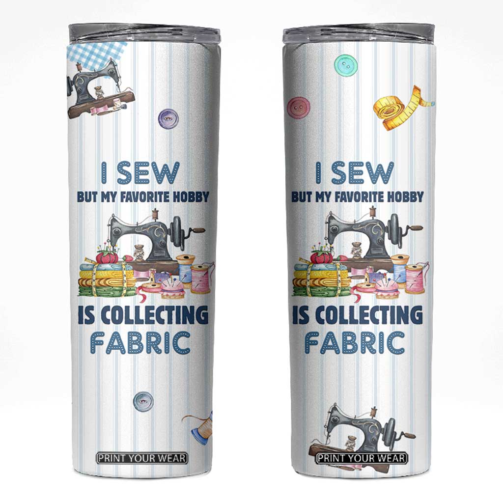 Sewing Gifts For Women Skinny Tumbler Sewists Sewers Inspiration Gift TB10 White Print Your Wear