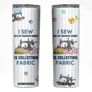 Sewing Gifts For Women Skinny Tumbler Sewists Sewers Inspiration Gift TB10 White Print Your Wear