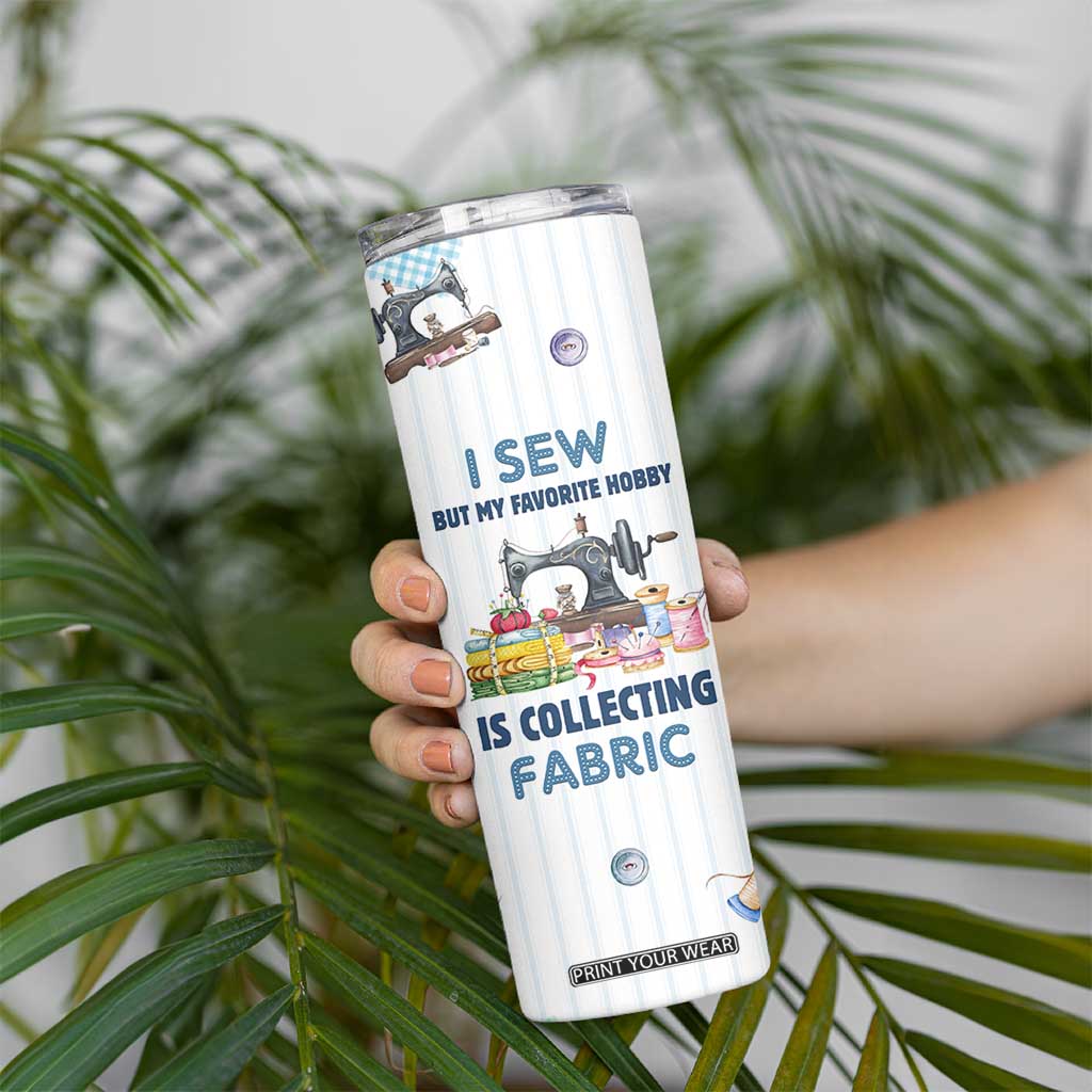 Sewing Gifts For Women Skinny Tumbler Sewists Sewers Inspiration Gift TB10 Print Your Wear