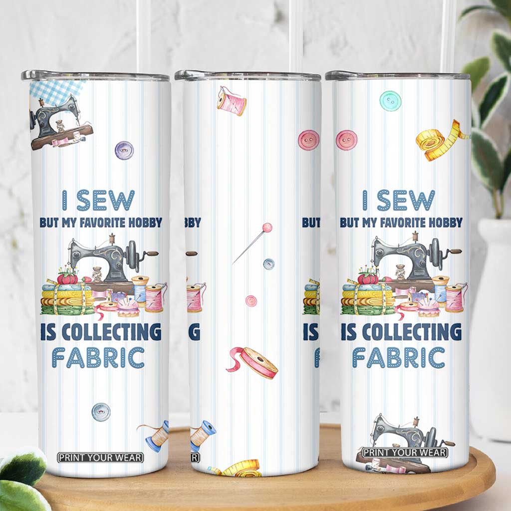 Sewing Gifts For Women Skinny Tumbler Sewists Sewers Inspiration Gift TB10 Print Your Wear