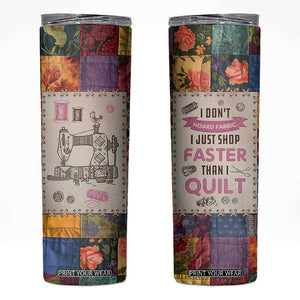 Sewing Gifts For Women Skinny Tumbler Quilt Quilting Lovers Tailors Crafters Inspiration Gift TB10 Multicolor Print Your Wear