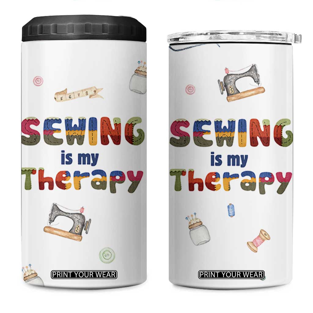 Sewing Gifts For Women 4 in 1 Can Cooler Tumbler Sewing Is My Therapy Quilting Lovers Tailors Crafters TB10 One Size: 16 oz White Print Your Wear