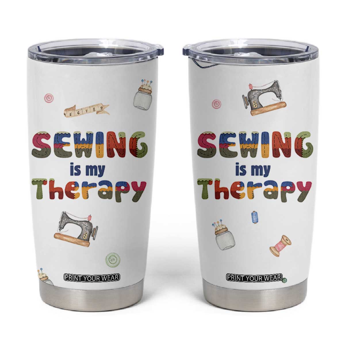 Sewing Gifts For Women Tumbler Cup Sewing Is My Therapy Quilting Lovers Tailors Crafters TB10 White Print Your Wear