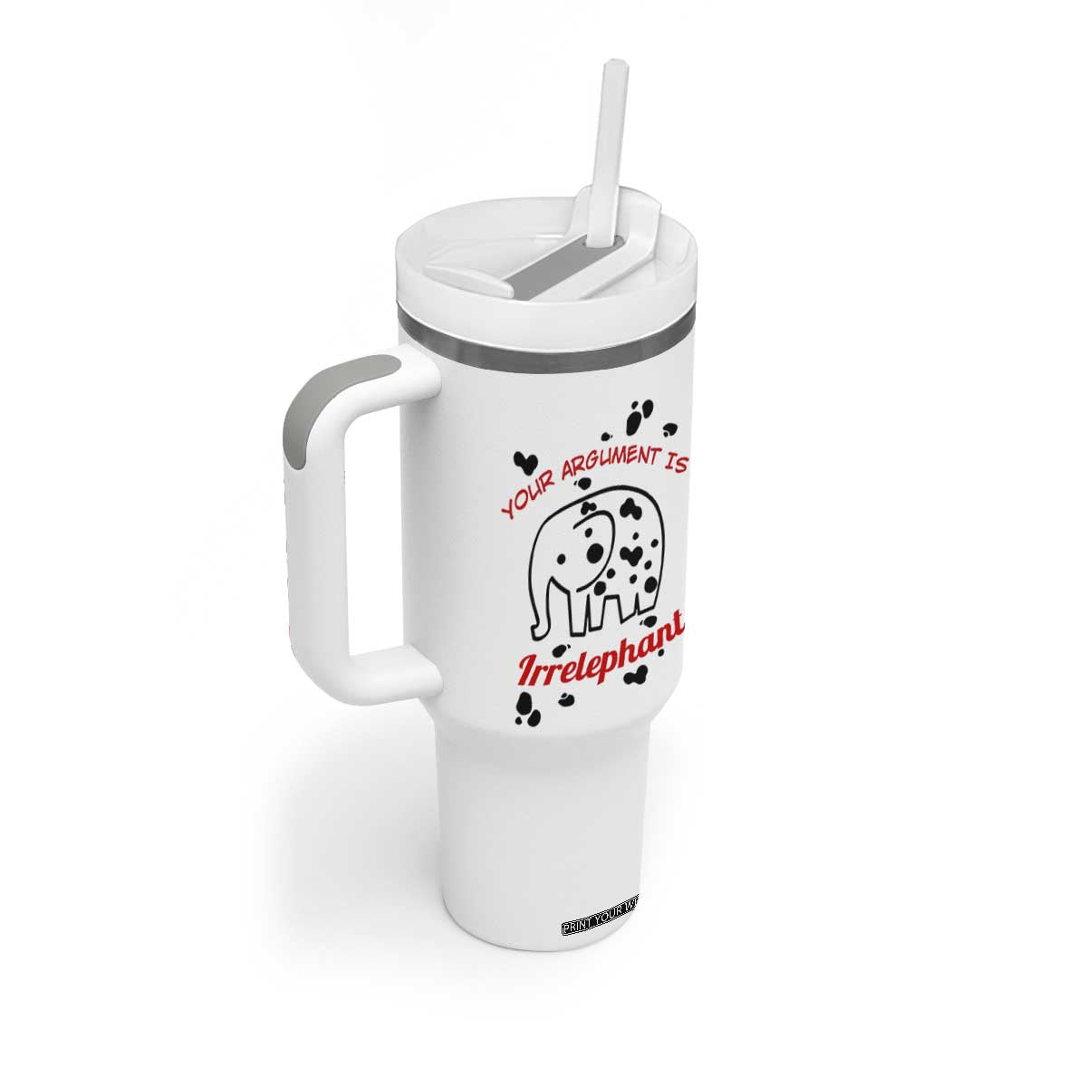 White Elephant Gift Tumbler With Handle Your Argument Is Irrelephant Lawyer Gifts TB10 Print Your Wear