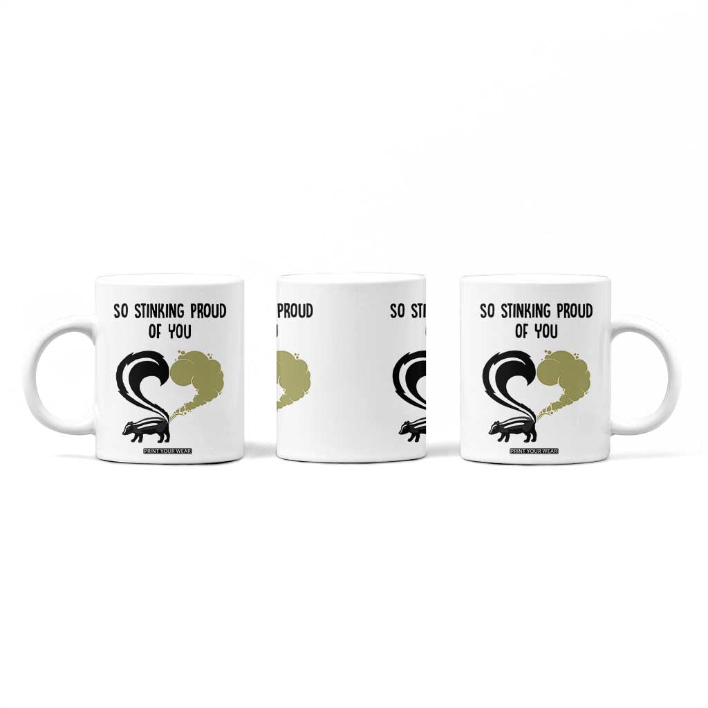 Funny Skunk Graduation Coffee Mug So Stinking Proud Of You TB10 Print Your Wear