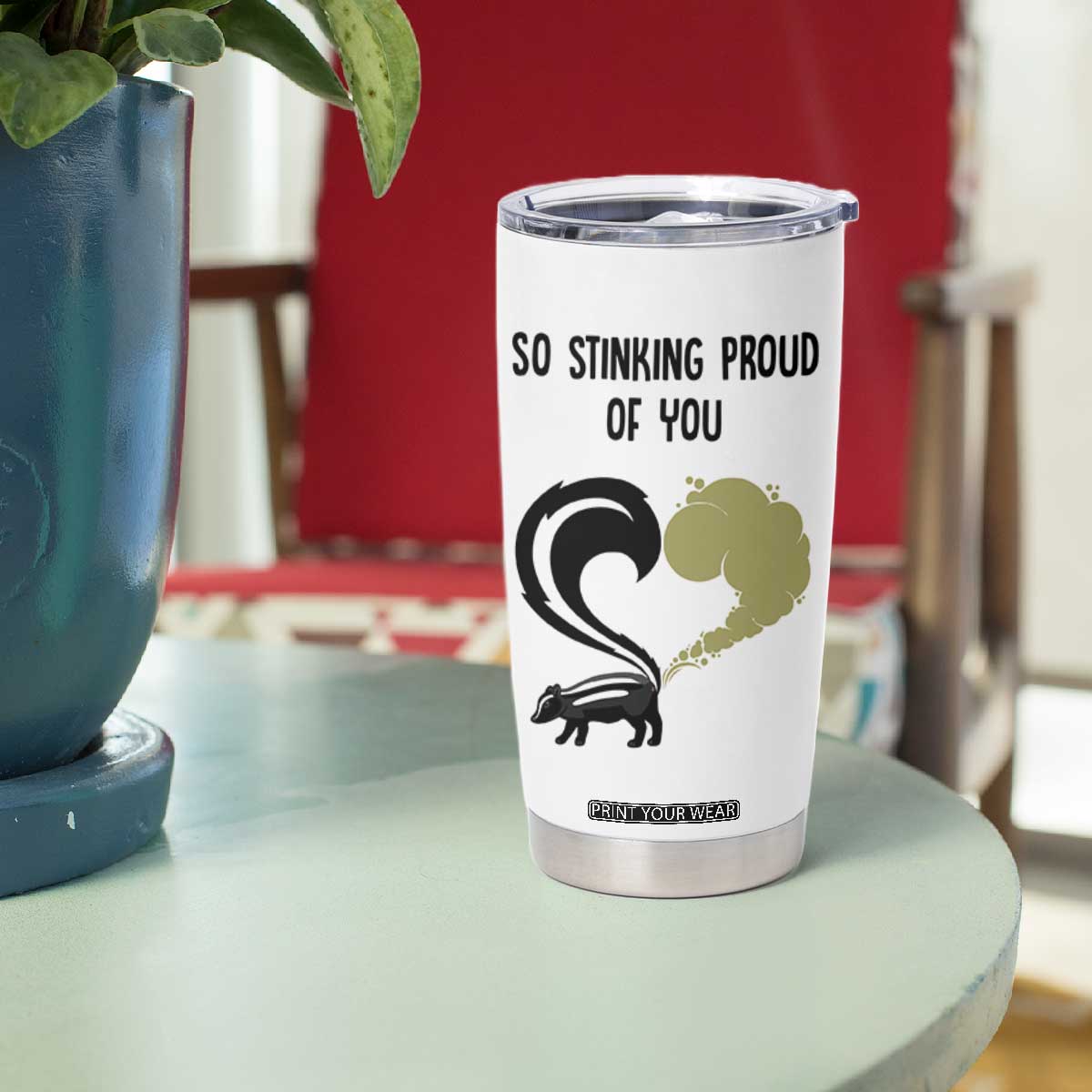 Funny Skunk Graduation Tumbler Cup So Stinking Proud Of You TB10 Print Your Wear