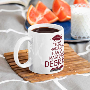 Masters Degree Graduation Coffee Mug This Badass Has A Masters Degree TB10 Print Your Wear