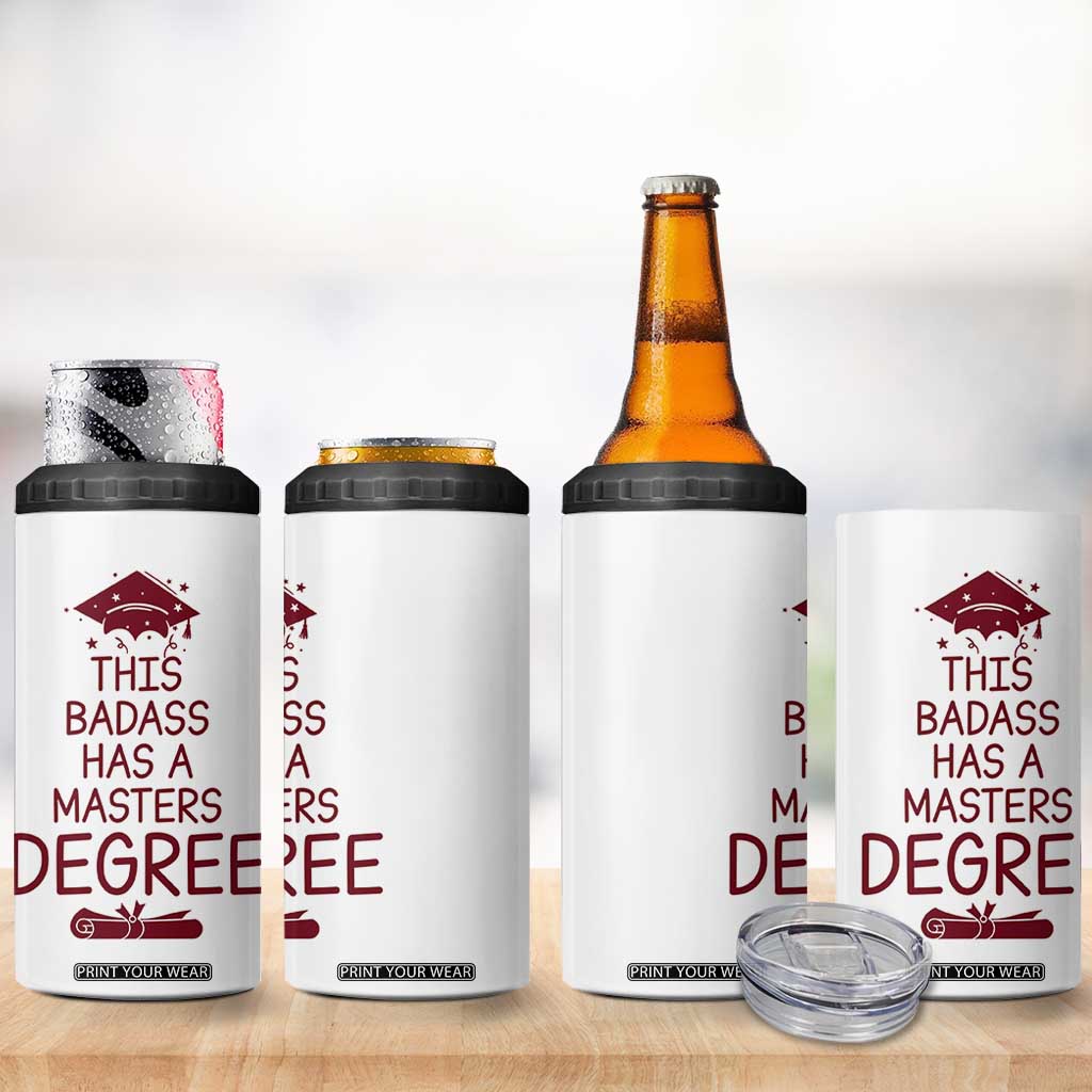 Masters Degree Graduation 4 in 1 Can Cooler Tumbler This Badass Has A Masters Degree TB10 Print Your Wear