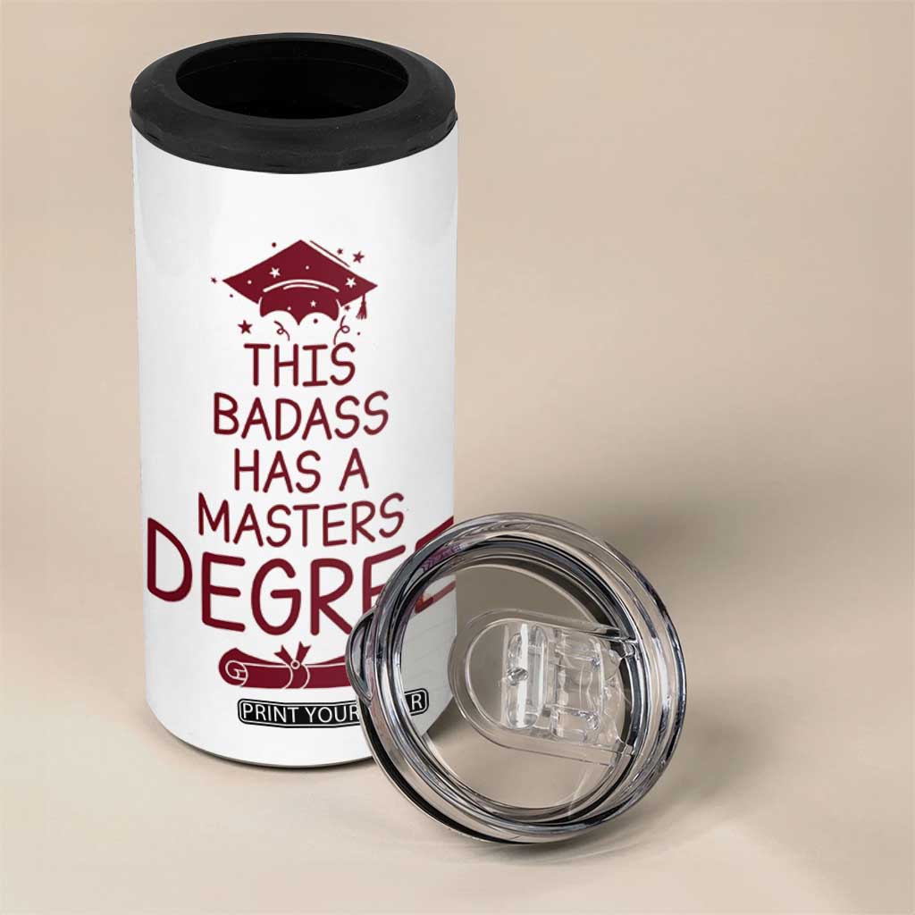 Masters Degree Graduation 4 in 1 Can Cooler Tumbler This Badass Has A Masters Degree TB10 Print Your Wear
