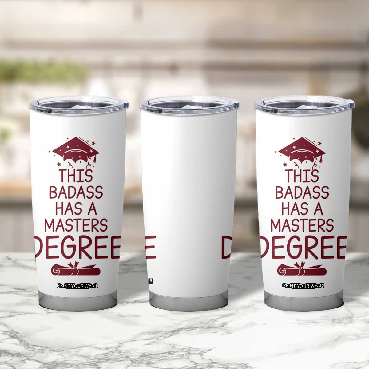 Masters Degree Graduation Tumbler Cup This Badass Has A Masters Degree TB10 Print Your Wear